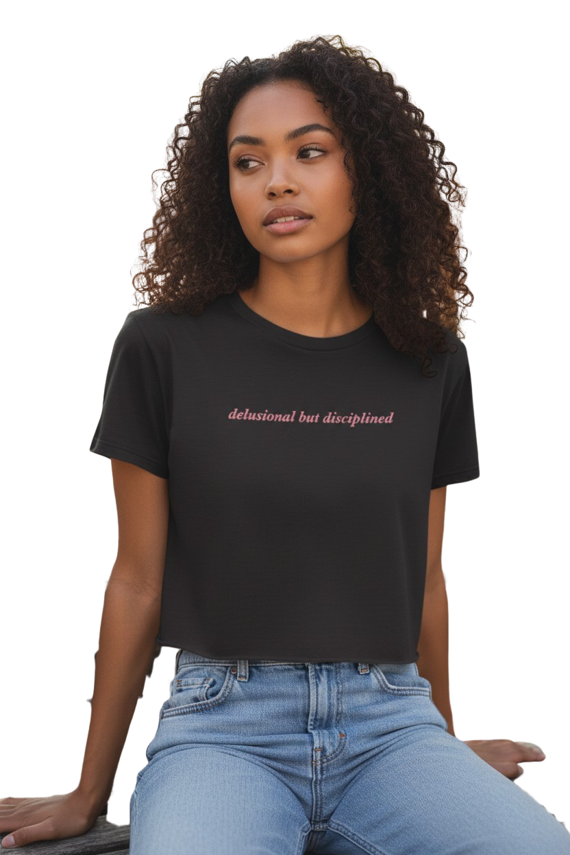 The "Delusional But Disciplined" Crop Top (Black)